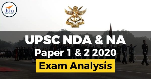 Ananlysis of UPSC NDA I & II 2020 Exam held on 6th September 2020