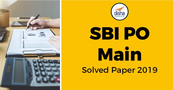 SBI PO Main Solved Paper – 2019