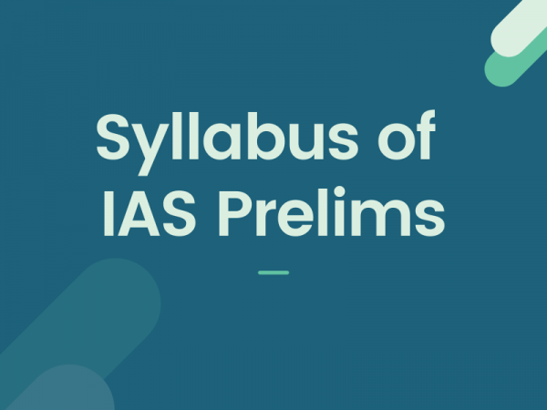 Syllabus – IAS Prelims
