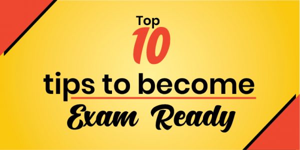 Top 10 Tips to Become Exam Ready by Disha Experts