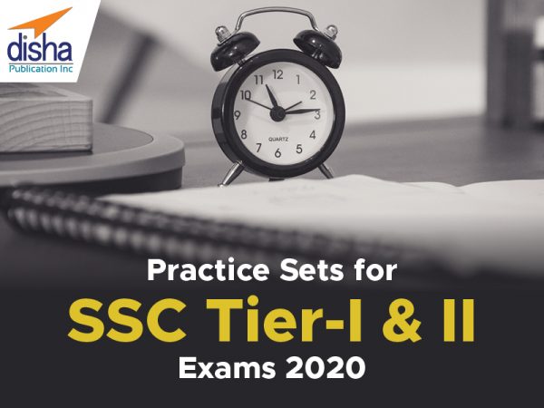 Practice Sets For SSC Tier – I & II Exams 2020​