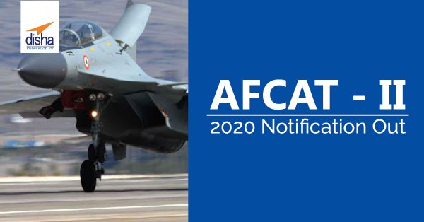 AFCAT -2 Notification 2020 Out