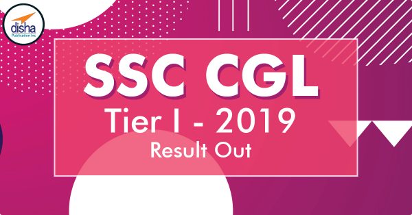 SSC CGL Tier-I 2019 Result Out !!!