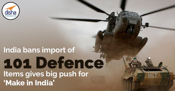 India bans import of 101 Defence Items, giving big push for ‘Make in India