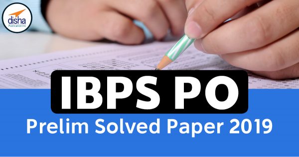 IBPS PO Prelim Solved Paper -2019