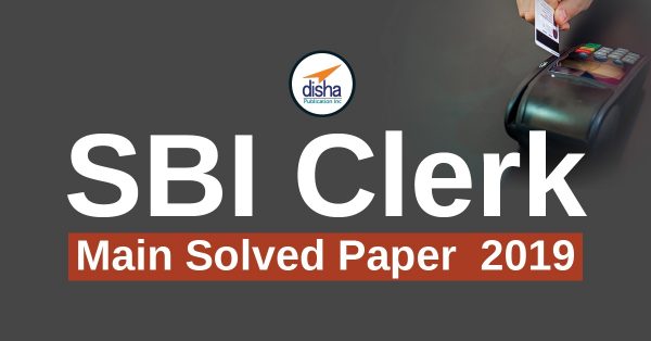 SBI Clerk (Junior Associates) Mains Solved Paper-2019