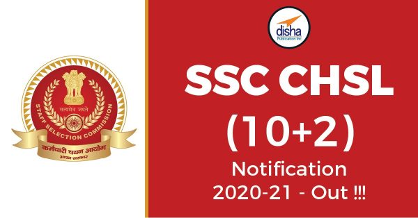 SSC CHSL (10+2) 2020-21 Notification Out!!!