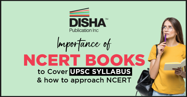 How is NCERT Useful to Cover UPSC CSE Syllabus and How To Approach NCERT