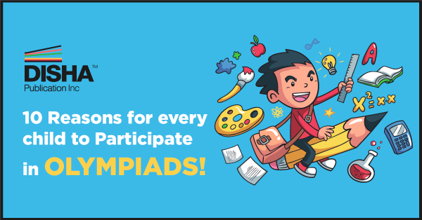10 Reasons for every child to participate in Olympiads