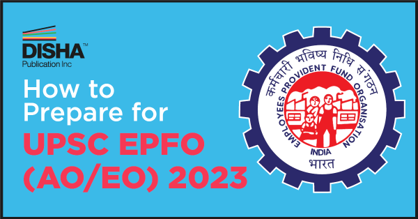 How to Prepare for UPSC EPFO Exam