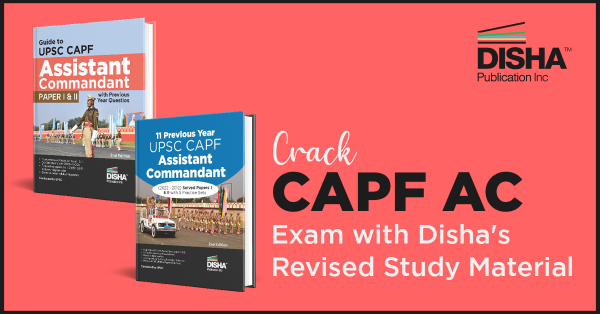 Crack CAPF AC Exam with Disha’s Study Material