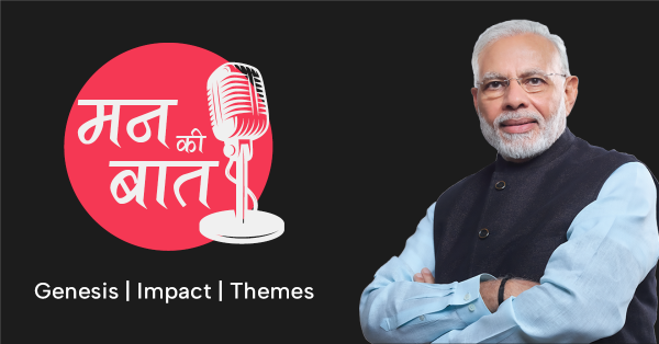 PM’s Mann Ki Baat: A Way to Connect Directly with the Citizens and Society